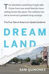 2020 Common Book Selection: Dreamland by Sam Quinones