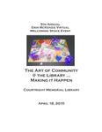 The Art of Community@ the Library...Making it Happen by Lois Szudy