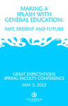 2022 Great Expectations Spring Faculty Conference by Academic Affairs