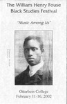 The William Henry Fouse Black Studies Festival : "Music Among Us" by Archives